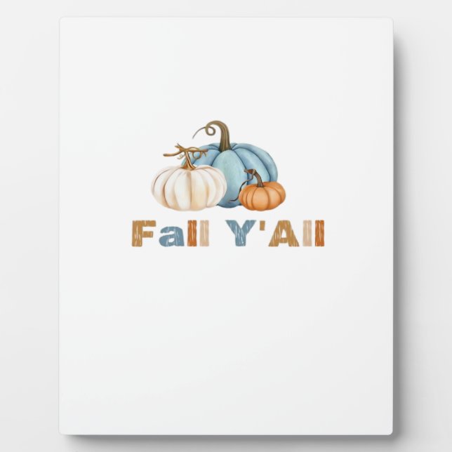 Es ist Fall Y’all, Herbstsaison, Pumpkins Fotoplatte (Vorderseite)