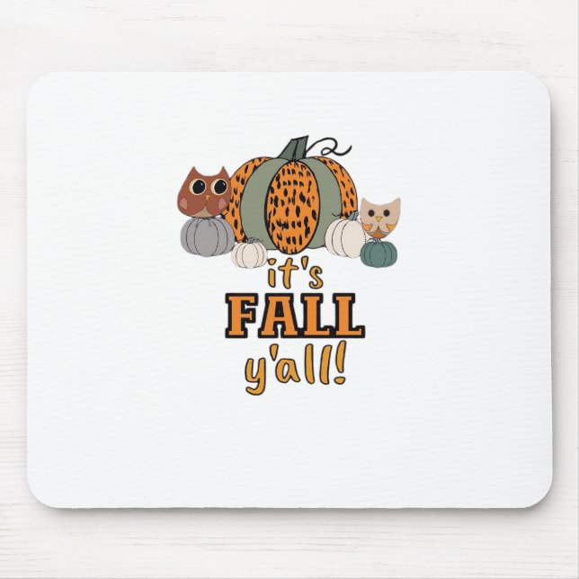 Es ist Fall Y’all, Leopard Pumpkins und Öfen Mousepad (Vorne)