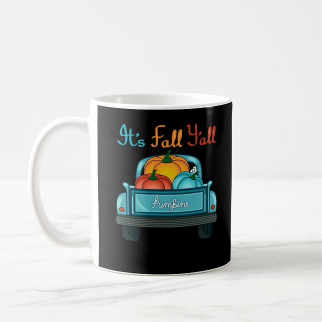 Es ist Fall Y’all Pumpkin Cool einzigartig Kaffeetasse (Links)