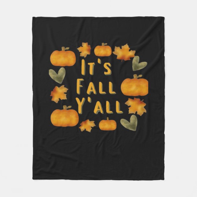 Es ist Fall Y’all Pumpkin Design Creative Art Fleecedecke (Vorderseite)