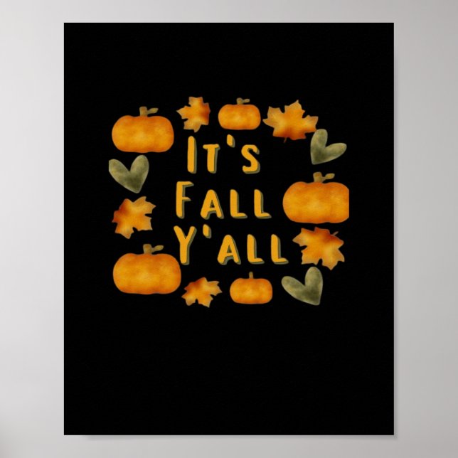 Es ist Fall Y’all Pumpkin Design Creative Art Poster (Vorne)