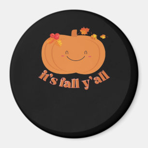 Es ist Fall Y’all Pumpkin Retro Classic Magnet