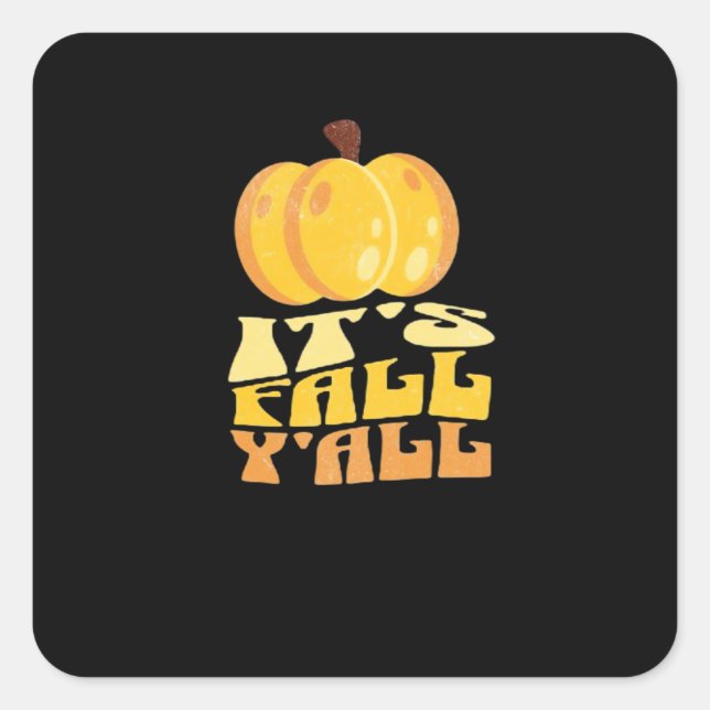 Es ist Fall Y’all Pumpkin Retro Classic Quadratischer Aufkleber (Vorderseite)