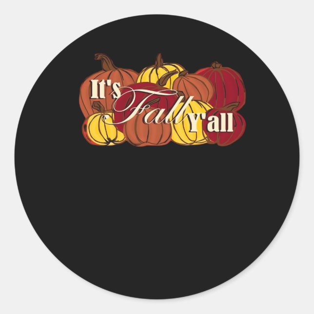 Es ist Fall Y’all Pumpkin Text Runder Aufkleber (Vorderseite)