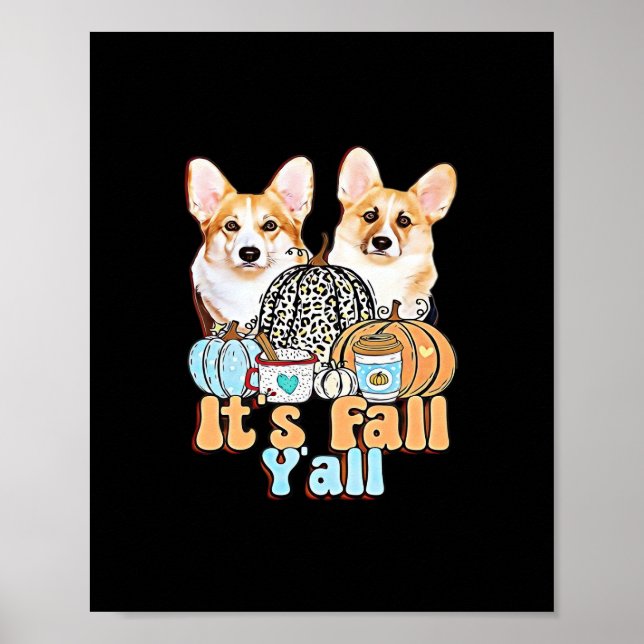 Es ist Fall Y'all Corgis Einzigartige Ästhetik Poster (Vorne)