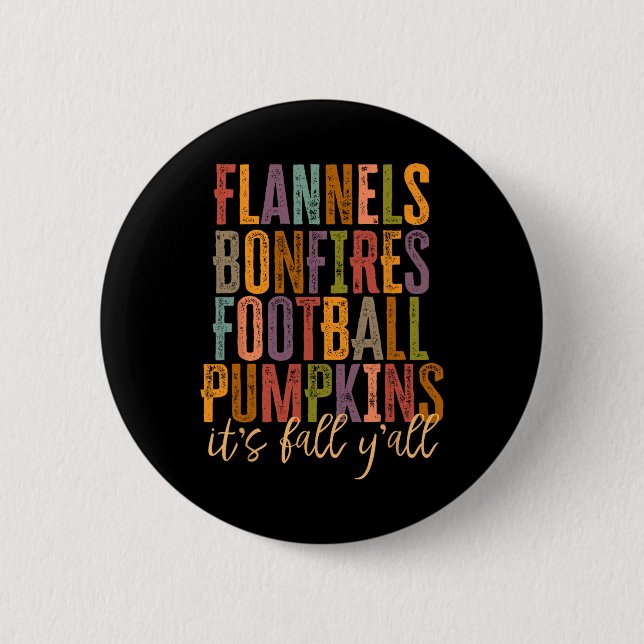 Es ist Fall Y'all Flannels Bonfire Footbyll Pumpki Button (Vorderseite)
