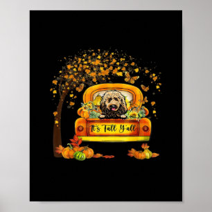 Es ist Fall Y'all Goldendoodle Erntedank Pumpkin Poster