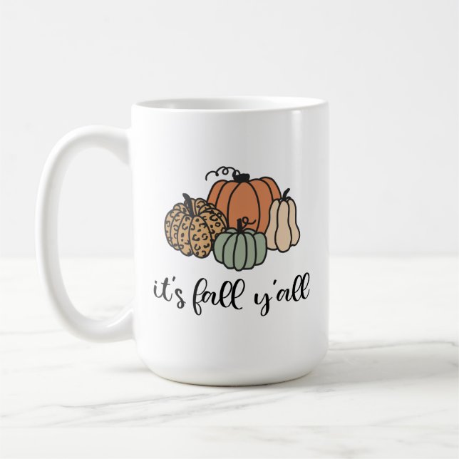 Es ist Fall Y'all Kaffeetasse (Links)