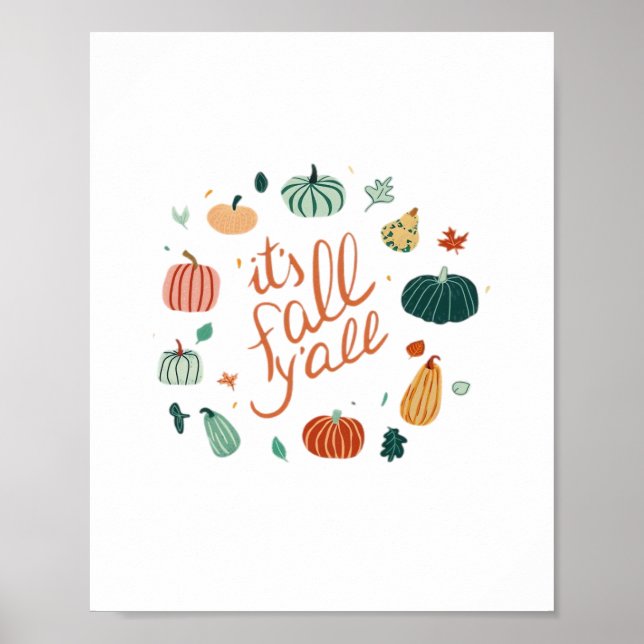 Es ist Fall Y'all. Mit Pumpkins und Blätter fallen Poster (Vorne)