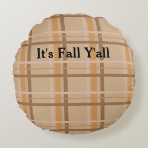 Es ist Fall Y'all Rundes Kissen