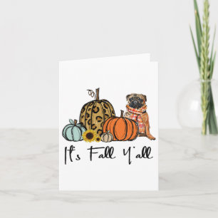 Es ist Fall Y'all Yellow Mops Dog Leopard Pumpkin Karte