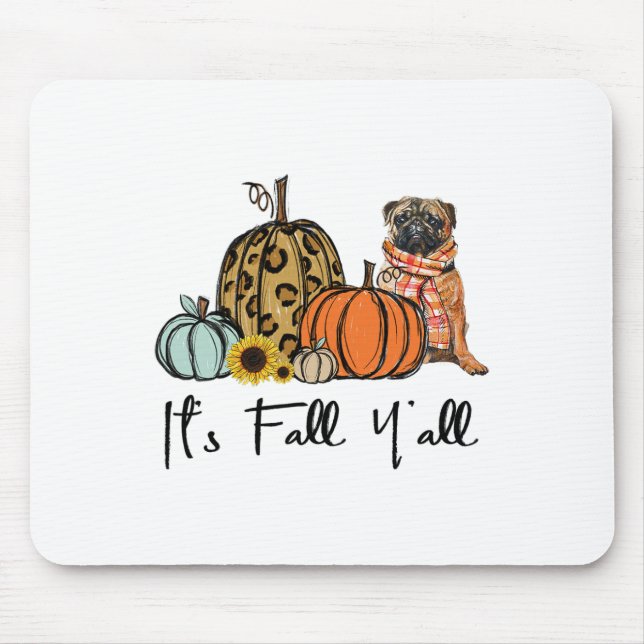 Es ist Fall Y'all Yellow Mops Dog Leopard Pumpkin  Mousepad (Vorne)