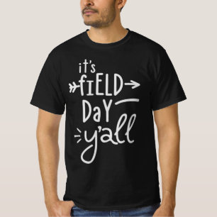 Es ist Field Day Y'all 75 T-Shirt