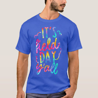 Es ist Field Day Y'all Teachers Kids Child Niedlic T-Shirt