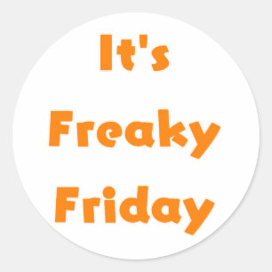 Es ist Freaky Friday Runder Aufkleber