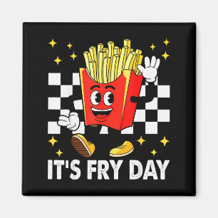 Es ist Fry Day - Lustige Pommes Frites Fast Food Magnet