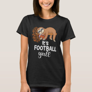Es ist Fußball, Leute, Herbstlaub Faultier hält Fo T-Shirt