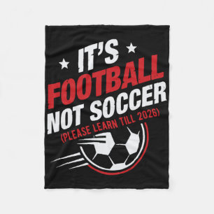 Es ist Fußball, nicht Soccer (bitte lerne bis lust Fleecedecke