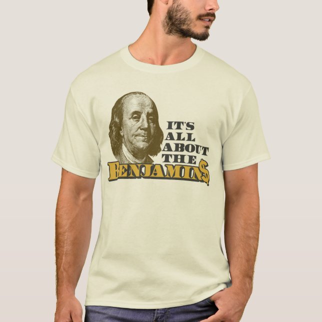 Es ist ganz über das Benjamins T-Shirt (Vorderseite)