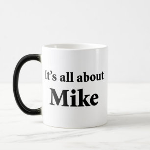Es ist ganz über Mike Verwandlungstasse