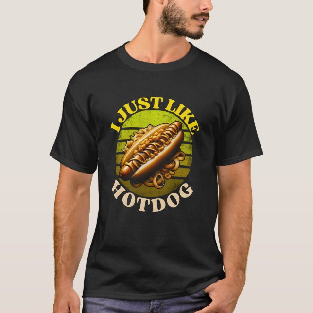 Es ist genau wie Hotdog T-Shirt (Vorderseite)