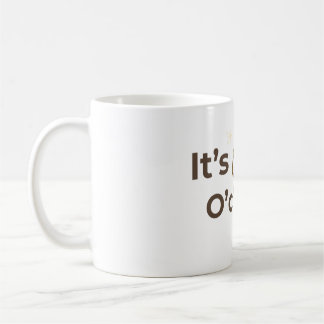 Es ist Glow O'Clock Ästhetik Selbstfürsorge Zitat Kaffeetasse