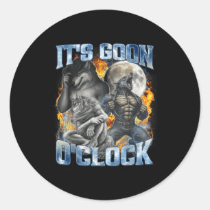 Es ist Goon Oclock Cool Lustig Alpha Wolf Werwolf Runder Aufkleber