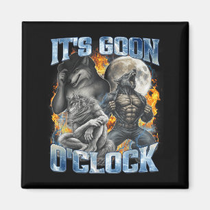 Es ist Goon Uhr Cool Lustig Alpha Wolf Werwolf Mem Magnet