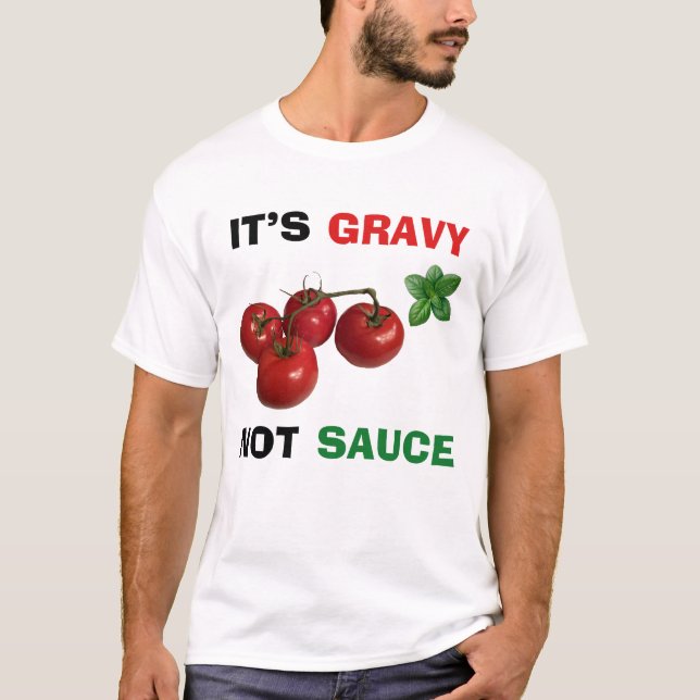 Es ist Gravy, nicht Sauce Italienisch T-Shirt (Vorderseite)