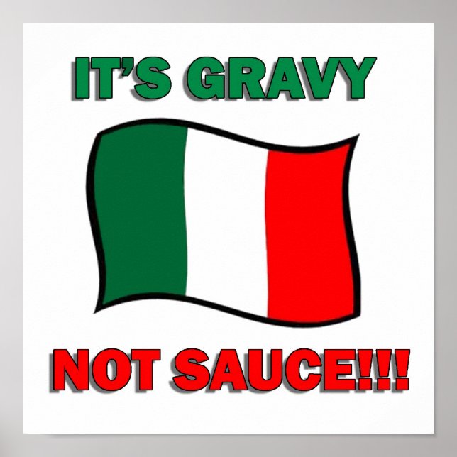 Es ist Gravy nicht sauce lustige Italienische Pizz Poster (Vorne)