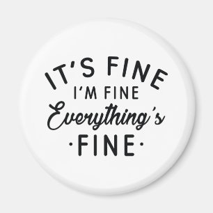 Es ist gut, dass ich gut bin, alles ist gut magnet