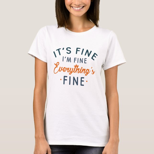 Es ist gut, dass ich gut bin, alles ist gut T-Shirt (Vorderseite)