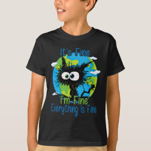 Es ist gut, dass ich gut bin, alles ist noch heute T-Shirt