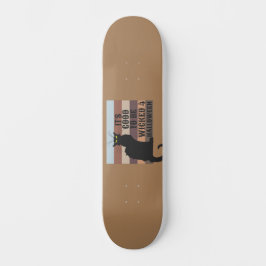 ES IST GUT, DASS MAN IHN lustig WICKED Skateboard