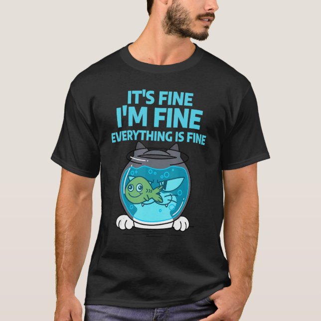 Es ist gut, ich bin gut alles ist fein Funny Cat F T-Shirt (Vorderseite)