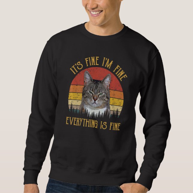 Es ist gut, ich bin gut alles ist fein lustig Meme Sweatshirt (Vorderseite)