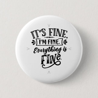Es ist gut, ich bin gut, alles ist gut. button