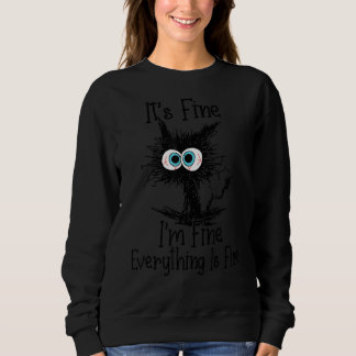 Es ist gut, ich bin gut alles ist gut Katze 1 Sweatshirt