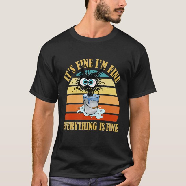 Es ist gut, ich bin gut alles ist schön sarkastisc T-Shirt (Vorderseite)