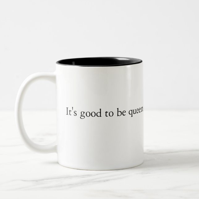 Es ist gut, Königin-Tasse zu sein Zweifarbige Tasse (Links)