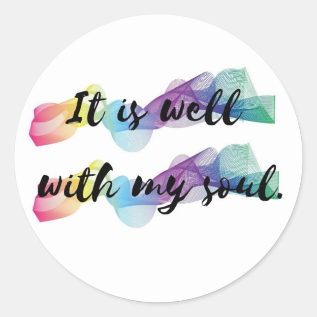 Es ist gut mit meinem Soul-Aufkleber Runder Aufkleber (Vorderseite)