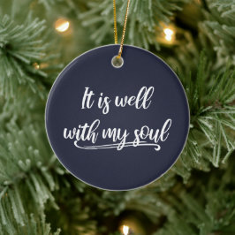 Es ist gut mit meinem Soul Christlich Inspiration Keramik Ornament