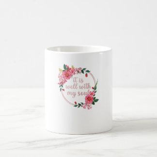 Es ist gut mit meinem Soul Funny Womens Blume Kaffeetasse