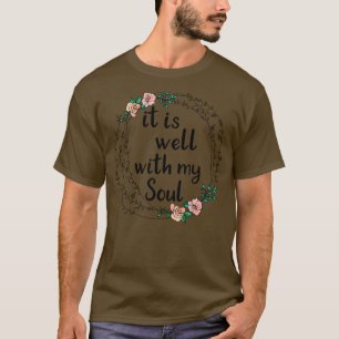 Es ist gut mit meinem Soul T-Shirt