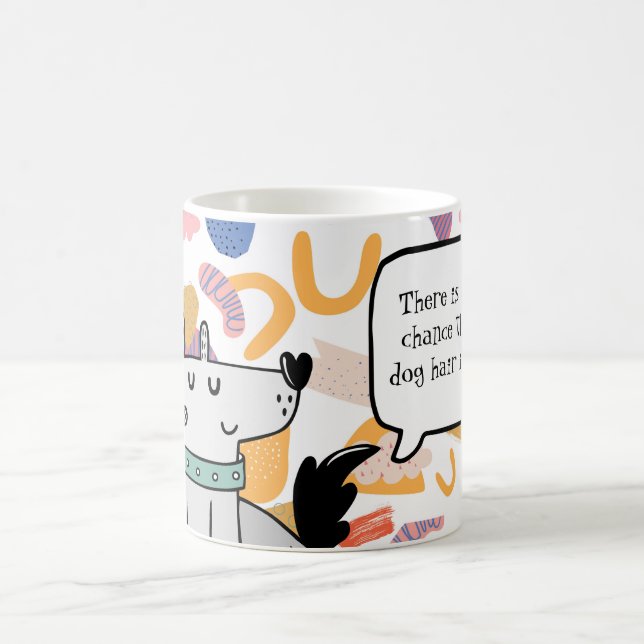 Es ist gut möglich, dass hier Hundehaare sind Kaffeetasse (Mittel)