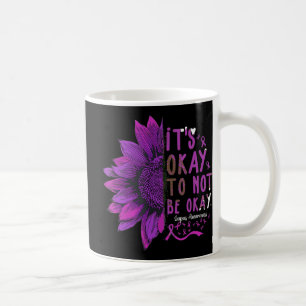 Es ist gut, nicht in Ordnung zu sein Sonnenblumen  Kaffeetasse