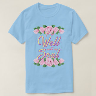 Es ist gut T-Shirt