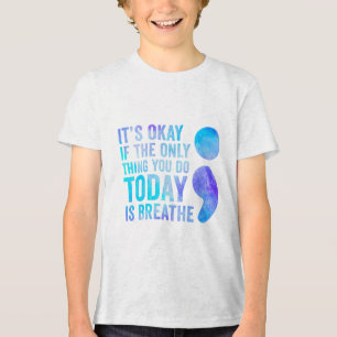 Es ist gut, wenn das Einzige, was du heute tust, d Tri-Blend Shirt