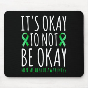 Es ist gut, wenn wir uns nicht über psychische Ges Mousepad