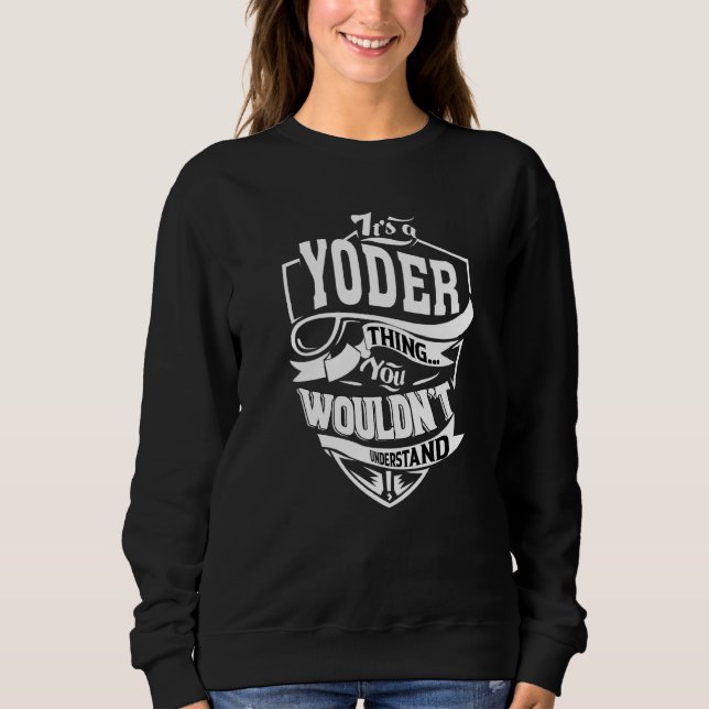 Es ist halt Yoder Sweatshirt (Vorderseite)
